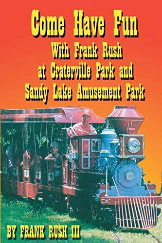 Rush Park Lake Have Paperback at Frank and Come Pre-Owned Park Fun Sandy With Craterville Amusement
